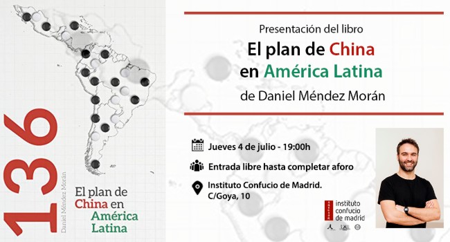 Presentación del libro “136: el plan de China en América Latina”